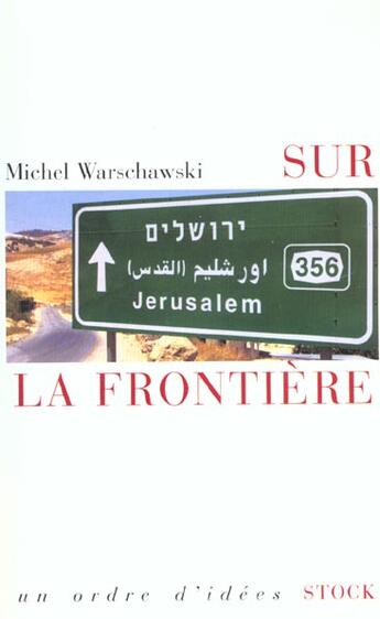 Couverture du livre « Sur la frontière » de Michel Warschawski aux éditions Stock