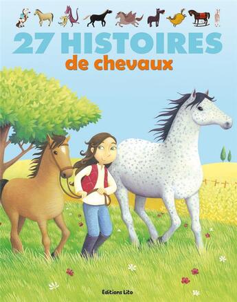 Couverture du livre « 27 histoires de chevaux » de  aux éditions Lito