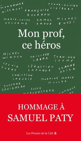 Couverture du livre « Mon prof, ce héros » de  aux éditions Presses De La Cite