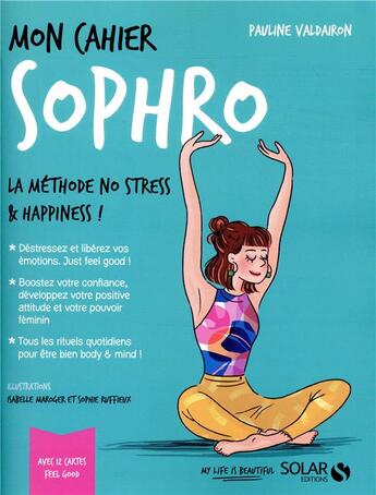 Couverture du livre « MON CAHIER ; sophro » de Isabelle Maroger et Sophie Ruffieux et Pauline Valdairon aux éditions Solar