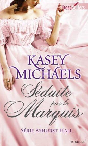 Couverture du livre « Séduite par le marquis » de Kasey Michaels aux éditions Harlequin