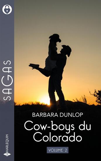 Couverture du livre « Cow-boys du Colorado Tomes 4 à 6 : L'amant du Colorado ; Tentation au Colorado ; Baisers interdits » de Barbara Dunlop aux éditions Harlequin