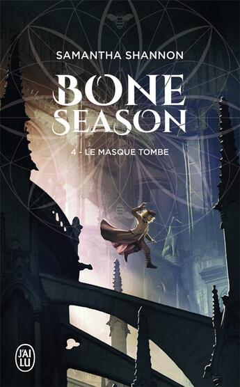 Couverture du livre « The Bone Season Tome 4 : le masque tombe ; le choeur de l'aube » de Samantha Shannon aux éditions J'ai Lu