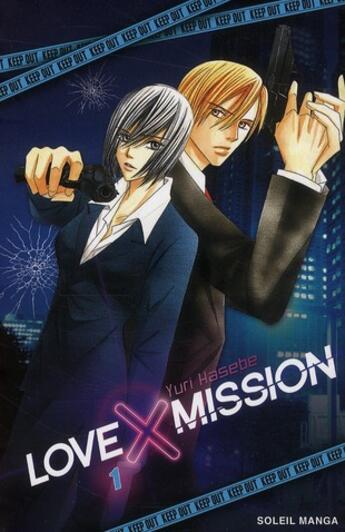 Couverture du livre « Love X mission Tome 1 » de Yuri Hasebe aux éditions Soleil