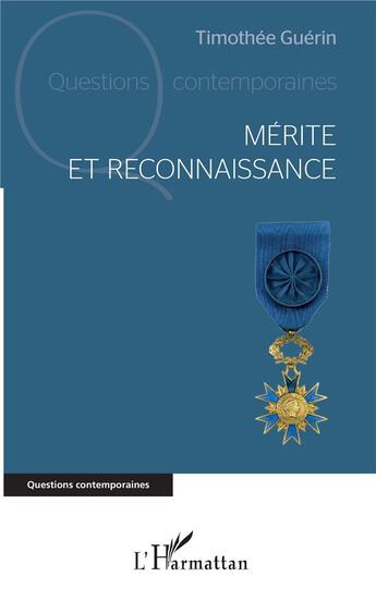 Couverture du livre « Mérite et reconnaissance » de Timothee Guerin aux éditions L'harmattan