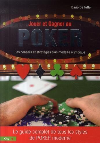 Couverture du livre « Jouer et gagner au poker » de De Toffoli-D aux éditions City