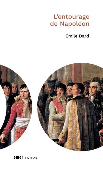 Couverture du livre « L'entourage de Napoléon » de Emile Dard aux éditions Nouveau Monde