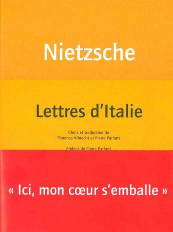 Couverture du livre « Lettres d'italie » de Friedrich Nietzsche aux éditions Nous