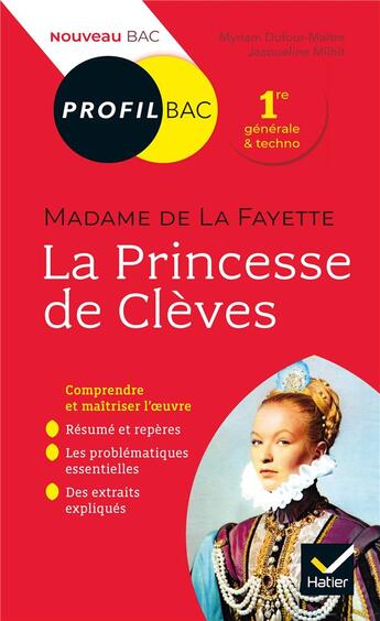 Couverture du livre « Madame de Lafayette, la Princesse de Clèves ; toutes les clés d'analyse pour le bac » de Jacqueline Milhit et Myriam Dufour-Maître aux éditions Hatier