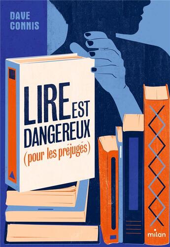 Couverture du livre « Lire est dangereux (pour les préjugés) » de Dave Connis aux éditions Milan