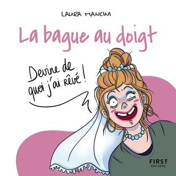 Couverture du livre « La bague au doigt » de Laura Mancini aux éditions First