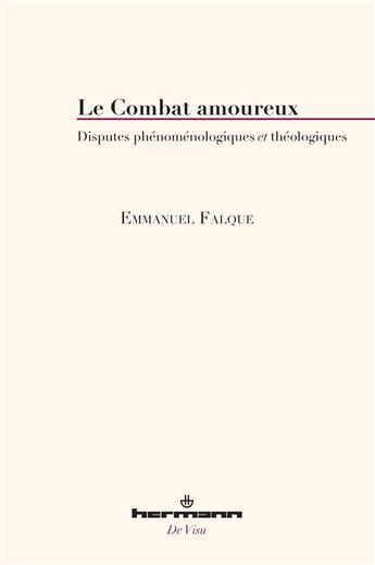 Couverture du livre « Le combat amoureux » de Emmanuel Falque aux éditions Hermann