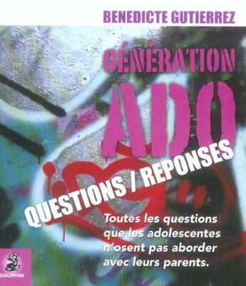 Couverture du livre « Generation ado » de Benedicte Gutierrez aux éditions Dauphin