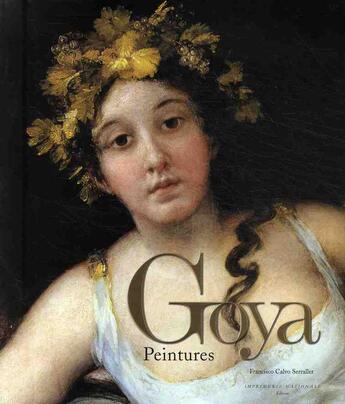 Couverture du livre « Goya ; peintures » de Francisco Calvo Serraller et Denis-Armand Canal aux éditions Actes Sud
