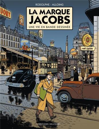 Couverture du livre « La marque Jacobs ; une vie en bande dessinée » de Rodolphe et Louis Alloing aux éditions Delcourt