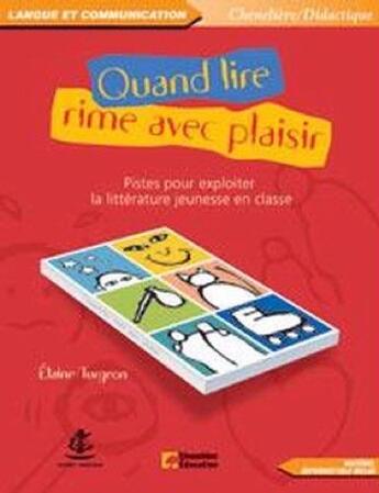 Couverture du livre « Quand lire rime avec plaisir » de Elaine Turgeon aux éditions Cheneliere Mcgraw-hill