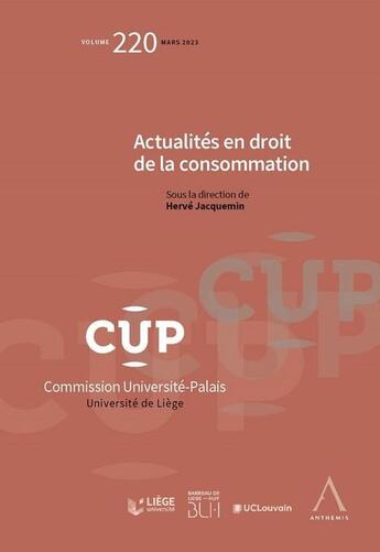 Couverture du livre « Actualités en droit de la consommation Tome 220 » de Herve Jacquemin aux éditions Anthemis