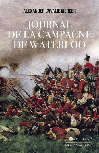 Couverture du livre « Journal de la campagne de waterloo » de Cavalie Mercer A. aux éditions Giovanangeli Artilleur