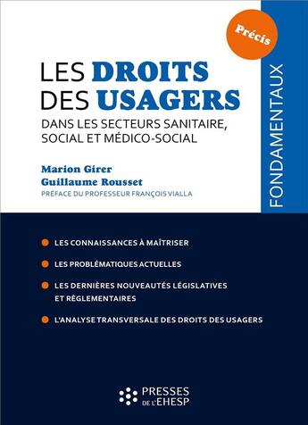 Couverture du livre « Les droits des usagers dans les secteurs sanitaire, médico-social et social » de Guillaume Rousset et Marion Girer aux éditions Ehesp