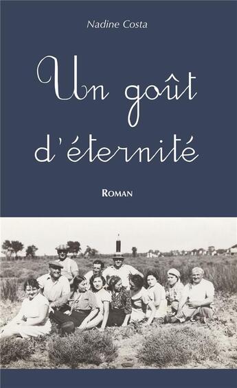 Couverture du livre « Un gout d'éternité » de Nadine Costa aux éditions Editions Sutton