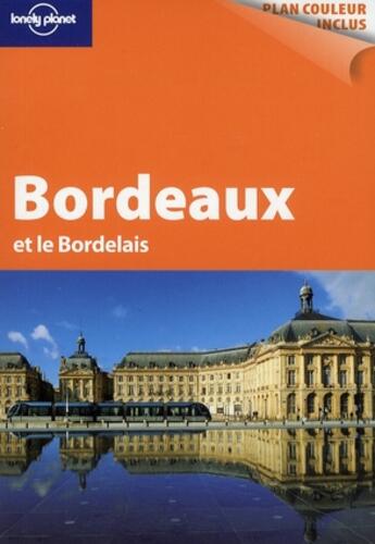 Couverture du livre « Bordeaux et le Bordelais (2e édition) » de Benjamin Dawidowicz aux éditions Lonely Planet France