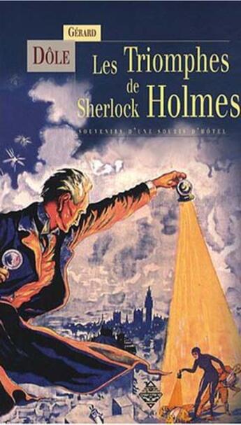 Couverture du livre « Le triomphe de Sherlock Holmes » de Gerard Dole aux éditions Terre De Brume