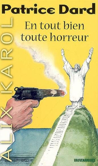 Couverture du livre « Alix Karol 2 En tout bien toute horreur » de Patrice Dard aux éditions Mount Silver