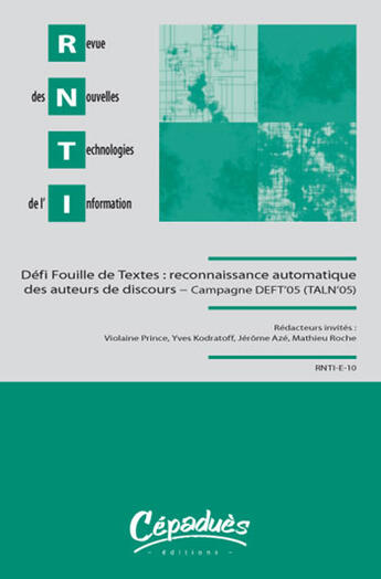 Couverture du livre « Rnti t.10 ; le défi fouille de textes : quels paradigmes pour la reconnaissance automatique d'auteurs ? » de  aux éditions Cepadues