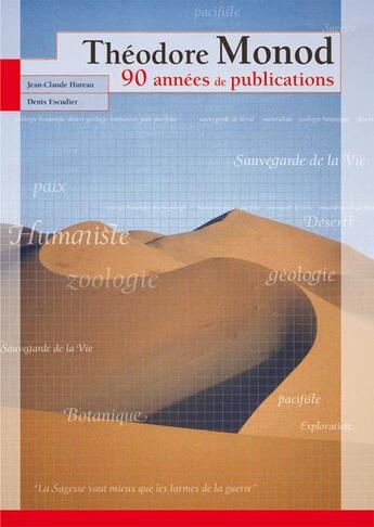 Couverture du livre « Théodore Monod ; 90 années de publications » de Denis Escudier et Jean-Claude Hureau aux éditions Psm