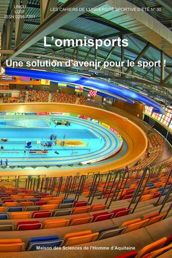 Couverture du livre « Cahiers de l'USE n°30 : L'omnisports, une solution d'avenir pour le sport ! » de Universite Sportive aux éditions Maison Sciences De L'homme D'aquitaine