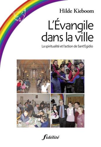 Couverture du livre « L'évangile dans la ville » de Hilde Kieboom aux éditions Fidelite