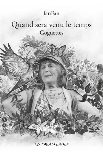 Couverture du livre « Les Goguettes De Fanfan, Quand Sera Venu Le Temps, Vol. 1 » de Mingot-Tauran F. aux éditions Wallada