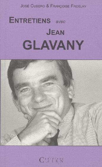 Couverture du livre « Entretiens avec jean glavany » de Cubero/Soulet aux éditions Cairn