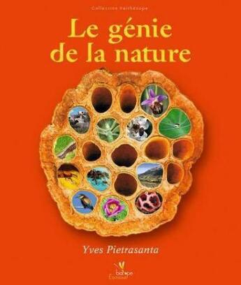 Couverture du livre « Le génie de la nature » de Yves Pietrasanta aux éditions Biotope