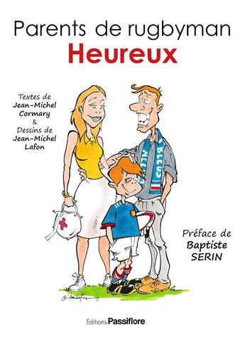 Couverture du livre « Parents de rugbyman heureux » de Jean-Michel Cormary et Jean-Michel Lafon aux éditions Passiflore