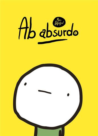 Couverture du livre « Ab absurdo Tome 1 » de Marc Dubuisson aux éditions Lapin