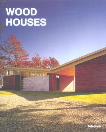 Couverture du livre « Wood houses » de Ballarin I Bargallo aux éditions Teneues - Livre