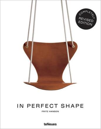 Couverture du livre « In perfect shape : Fritz Hansen » de Fritz Hansen aux éditions Teneues Verlag