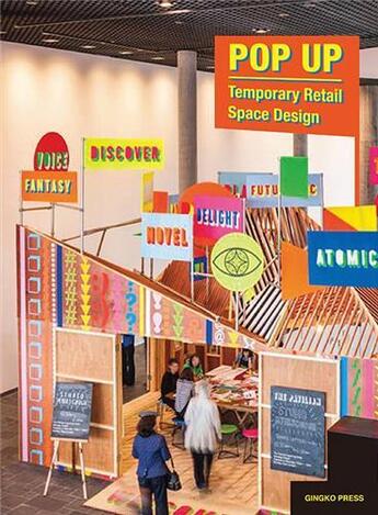 Couverture du livre « Pop up temporary retail space design /anglais » de  aux éditions Gingko Press