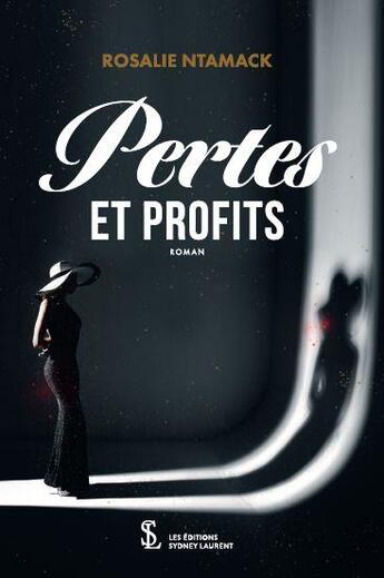 Couverture du livre « Pertes et profits » de Ntamack Rosalie aux éditions Sydney Laurent