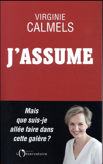 Couverture du livre « J'assume » de Virginie Calmels aux éditions L'observatoire