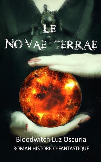 Couverture du livre « Le Novae Terrae » de Bloodwitch Luz Oscuria aux éditions Luz Oscuria