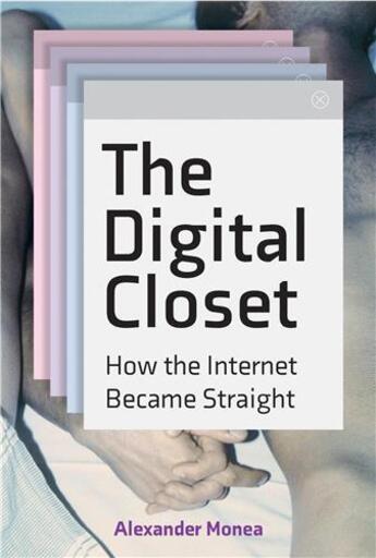 Couverture du livre « The digital closet » de Violet Blue et Alexander Monea aux éditions Mit Press