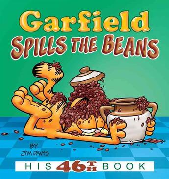 Couverture du livre « GARFIELD SPILLS THE BEANS - HIS 46TH BOOK » de Jim Davis aux éditions Ballantine Books Inc.