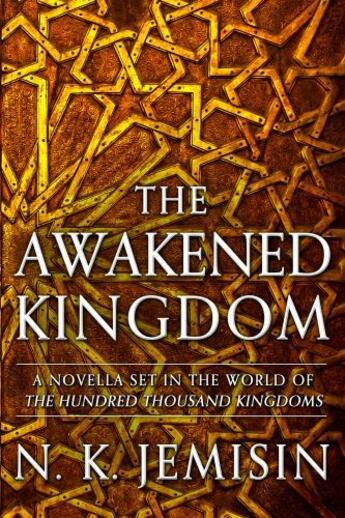 Couverture du livre « The Awakened Kingdom » de Jemisin N K aux éditions Little Brown Book Group Digital