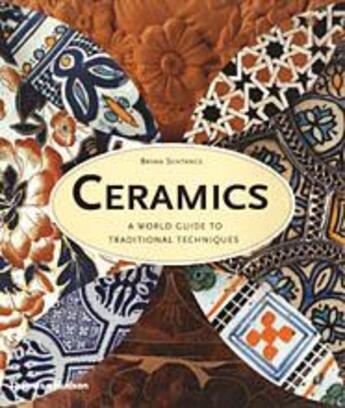 Couverture du livre « Ceramics a world guide to traditional techniques (paperback) » de Bryan Sentance aux éditions Thames & Hudson