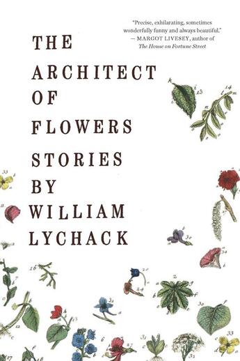 Couverture du livre « The Architect of Flowers » de Lychack William aux éditions Houghton Mifflin Harcourt