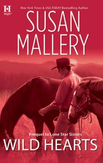 Couverture du livre « Wild Hearts (Mills & Boon M&B) (Lone Star Sisters - Book 1) » de Susan Mallery aux éditions Mills & Boon Series