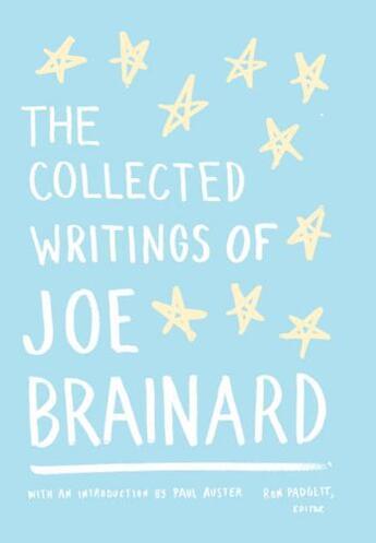 Couverture du livre « The Collected Writings of Joe Brainard » de Ron Padgett aux éditions Library Of America