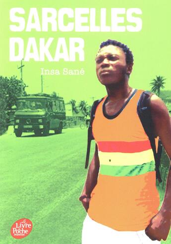 Couverture du livre « Sarcelles - Dakar » de Insa Sane aux éditions Le Livre De Poche Jeunesse